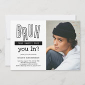 Invitation Bruh Teenager Boy Fête d'anniversaire (Devant)