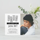 Invitation Bruh Teenager Boy Fête d'anniversaire (Debout devant)