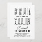 Invitation Bruh, Tu Es Dans ? Fête d'anniversaire de garçon A (Devant / Derrière)