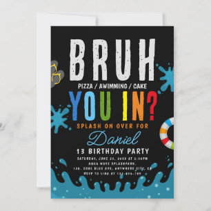 Invitation Bruh, Tu Es Dans ? Piscine pour adolescents Annive