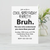 Invitation Bruh Typographie Anniversaire Garçon Adolescent Br (Debout devant)