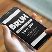 Invitation BRUH | Vous êtes dedans ? Anniversaire