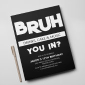 Invitation BRUH | Vous êtes dedans ? Anniversaire