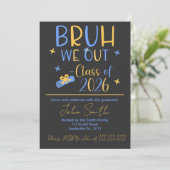 Invitation Bruh, We Out 2026 graduation party  (Debout devant)