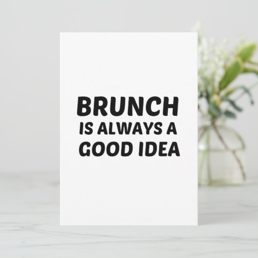 INVITATION BRUNCH EST TOUJOURS AGOOD IDEA (Debout devant)