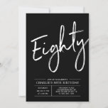 Invitation Brush noir Lettering 80th Birthday Party<br><div class="desc">Célébrez votre journée spéciale avec cette simple et élégante invitation à la fête du 80e anniversaire. Ce design comprend un script de brosse "Eighty" avec une disposition propre en noir et blanc combo couleur. D'autres designs sont disponibles dans ma boutique BaraBomDesign.</div>