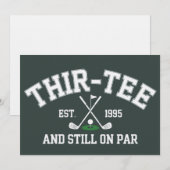 Invitation Cadeau 30e Anniversaire 30e Thir-Tee Toujours Sur  (Devant / Derrière)