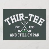 Invitation Cadeau 30e Anniversaire 30e Thir-Tee Toujours Sur  (Devant)