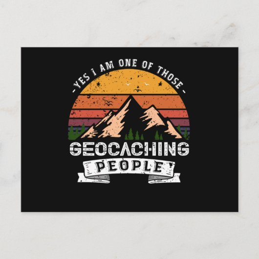 Invitation Carte Postale 120.Yes I Am one of Those Geocaching People (Devant)