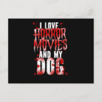 35. Horror Movie I Love Horror Movies And My Dog B