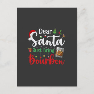 Invitation Carte Postale Cher Père Noël vient d'apporter un verre de Bourbo