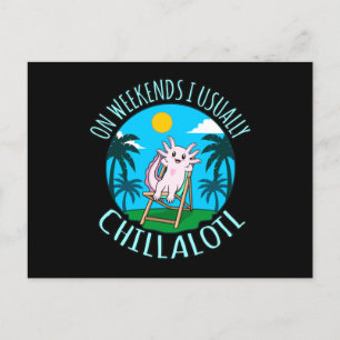 Invitation Carte Postale Chillalotl Kawaii Animal Axolotl Lover Propriétair