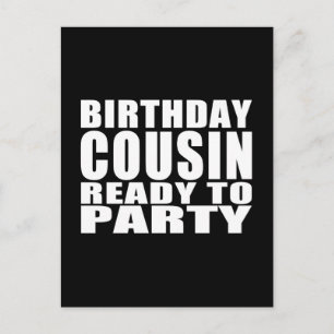 Invitation Carte Postale Cousins : Anniversaire Cousin prêt à faire la fête