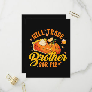 Invitation Carte Postale Échangerai frère contre tarte Humour de Thanksgivi