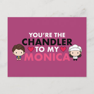 Invitation Carte Postale FRIENDS™  Tu es le Chandler de ma Monica