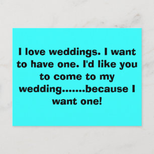Invitation Carte Postale J'adore les mariages. Je veux en avoir un. J'aimer