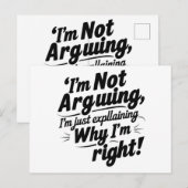 Invitation Carte Postale Je n'argumente pas, j'explique juste pourquoi j'ai (Devant / Derrière)