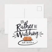 Invitation Carte Postale Je préférerais regarder mes FRIENDSMC (Devant / Derrière)