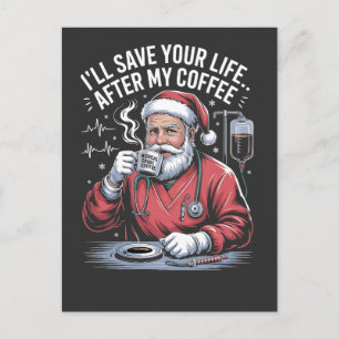 Invitation Carte Postale Je sauverai ta vie après mon café Santa Noël