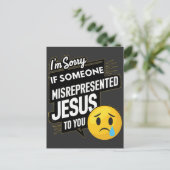 Invitation Carte Postale Je suis désolé si quelqu'un a déformé Jésus à vos (Debout devant)