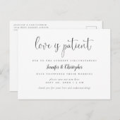 Invitation Carte Postale Love Is Patient B&W Script Mariage Postponction (Devant / Derrière)