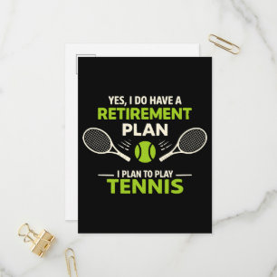 Invitation Carte Postale Oui, j'ai un plan de retraite Tennis
