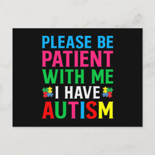 Invitation Carte Postale Please Be Patient With Me I Have Autism