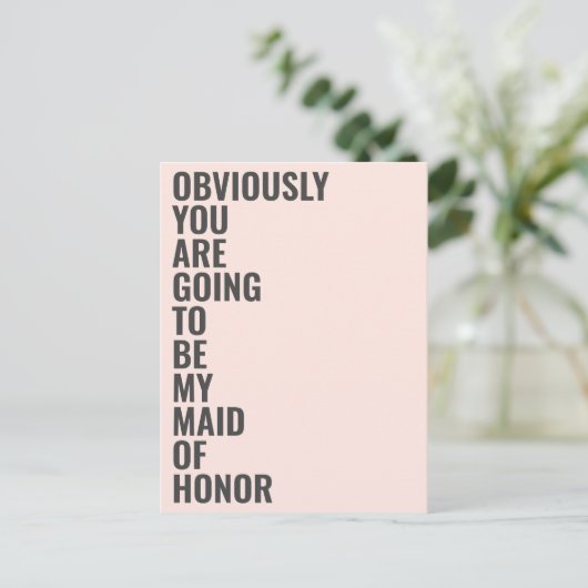 Invitation Carte Postale Serez-Vous Ma Fille D'Honneur Qui Va Évidemment Êt (Debout devant)