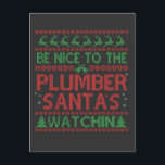 Invitation Carte Postale Soyez Sympa Avec le Plombier Santa Surveille Drôle<br><div class="desc">drôle, noël, xmas, cadeau, anniversaire, père noël, méchant, plombier, bricoleur, réparateur de tuyaux</div>