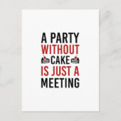 Invitation Carte Postale Une Fête Sans Gâteau N'Est Qu'Une Réunion (Devant)