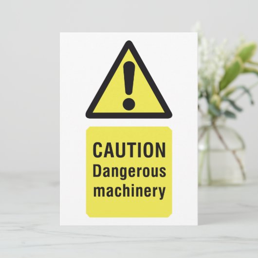Invitation Caution Dangerous Machinery Sign (Debout devant)