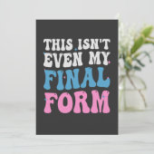 Invitation Ce n'est même pas ma forme finale Drôle Transgenre (Debout devant)