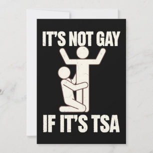 Invitation Ce N'Est Pas Gay Si C'Est La Sécurité TSA Drôle LG