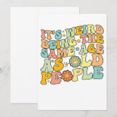 Invitation C'est bizarre d'avoir le même âge que les vieilles (Devant / Derrière)