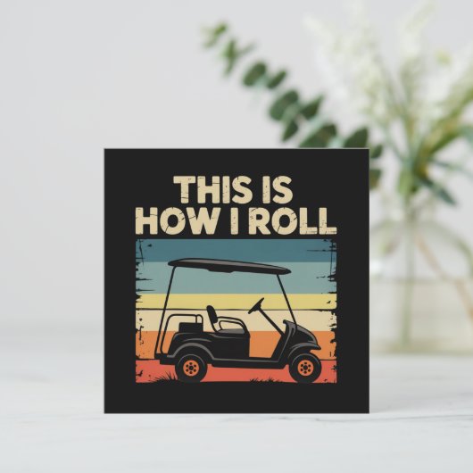 Invitation C'est comme ça que je roule drôle chariot de golf (Debout devant)