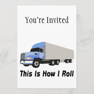 Invitation C'est comment je roule semi le camion
