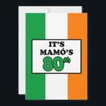 Invitation C'est l'Invitation irlandais Mamo's 80th Birthday<br><div class="desc">C'est l'invitation de Mamo pour ses 80 ans avec les couleurs du drapeau irlandais. Célébrez le quatre-vingtième anniversaire d'une grand-mère irlandaise ! Cet invitation vert,  blanc et orange est parfait pour que tout le monde soit d'humeur festive pour sa grand-mère irlandaise préférée. Idéal pour un 80ème jalon fête familiale.</div>