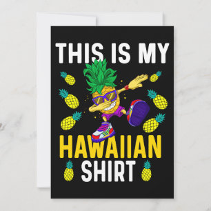 Invitation C'est mon Aloha Hawaiian Shirt Pineappy Dabbing