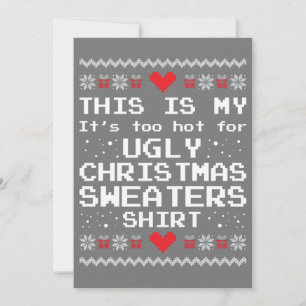 Invitation C'est Mon C'est Trop Chaud Pour Sweat De Noël Laid