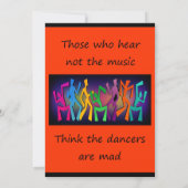 Invitation Ceux qui entendent pas la musique penser des (Dos)
