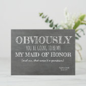 Invitation Chalkboard Bridesmaid / Maid of Honor Funny (Debout devant)