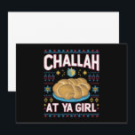 Invitation Challah At Ya Girl Drôle Nourriture Hanukkah Chanu<br><div class="desc">Challah At Ya Girl Drôle Nourriture Hanukkah Chanukah</div>