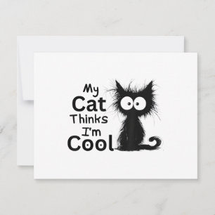 Invitation Chat Drôle Mon Chat Pense Que Je Suis Cool Adorabl