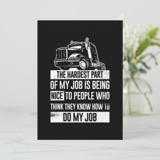 Invitation Chauffeur De Camion Drôle Le Plus Difficile De Mon (Debout devant)