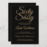 Invitation Chic 60 et Sassy Black Gold 60th Birthday Party<br><div class="desc">Célébrez votre 60e anniversaire avec ce design moderne de 60e anniversaire en noir et or glamour, une invitation chic de 60e anniversaire que vous pouvez simplement personnaliser et envoyer pour votre soixantième anniversaire fête. Les mots soixante et sassy sont en fausse parties scintillant dorée et mis en utilisant la calligraphie...</div>