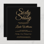 Invitation Chic 60 et Sassy Black Gold 60th Birthday Party<br><div class="desc">Célébrez votre 60e anniversaire avec ce design moderne de 60e anniversaire en noir et or glamour, une invitation chic de 60e anniversaire que vous pouvez simplement personnaliser et envoyer pour votre soixantième anniversaire fête. Les mots soixante et sassy sont en fausse parties scintillant dorée et mis en utilisant la calligraphie...</div>