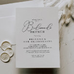Invitation Chic Classique Minimaliste Bridesservatrices Brunc<br><div class="desc">Cette invitation à la brunch pour femme d'honneur chic et minimaliste est parfaite pour un wedding shower rustique. Le design sobre et élégant présente une typographie de script classique et sophistiquée en noir et blanc.</div>
