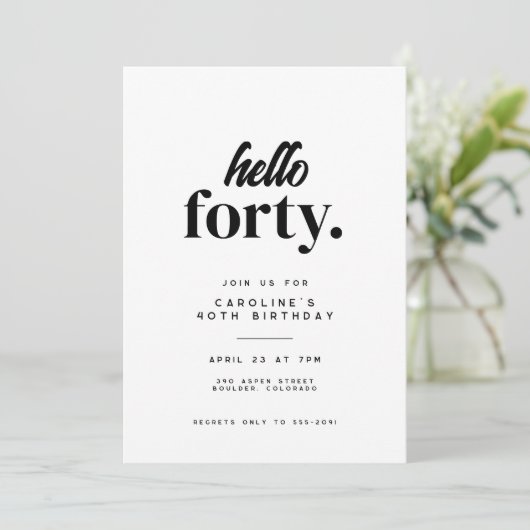 Invitation Chic Modern Hello Quarante fête d'anniversaire 40e (Debout devant)