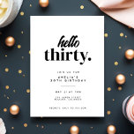 Invitation Chic Modern Hello Trente fête d'anniversaire<br><div class="desc">Chic Modern Hello Trente 30e anniversaire Invitation de fête</div>