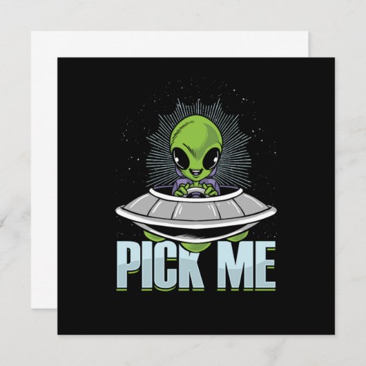 Invitation Choisir moi Alien enlèvement Aliens OVNI Extraterr (Devant / Derrière)
